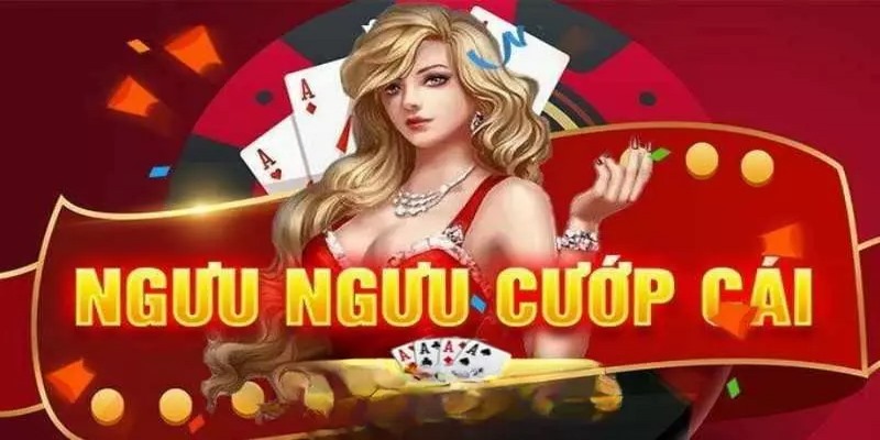 Mẹo chơi ngưu ngưu cướp cái